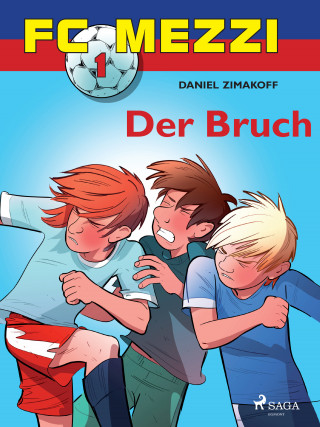 Daniel Zimakoff: FC Mezzi 1 - Der Bruch