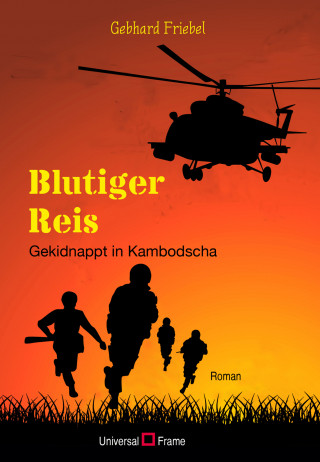 Gebhard Friebel: Blutiger Reis