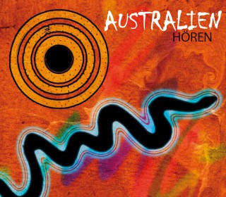 Hilke Maunder: Australien hören - Das Australien-Hörbuch
